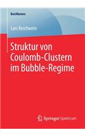 Struktur Von Coulomb-Clustern Im Bubble-Regime