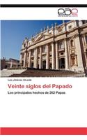 Veinte Siglos del Papado