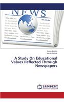 A Study On Educational Values Reflected Through Newspapers