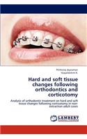 Hard and Soft Tissue Changes Following Orthodontics and Corticotomy