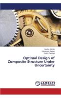 Optimal Design of Composite Structure Under Uncertainty