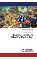 Bacterial Infections Affecting Marine Fish