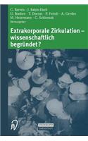 Extrakorporale Zirkulation -- Wissenschaftlich Begründet?