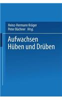 Aufwachsen hüben und drüben