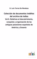 Colección de documentos inéditos del archivo de Indias