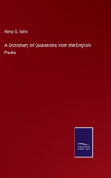 Dictionary of Quatations from the English Poets