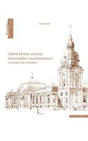 Alfred Messel Und Sein Darmstadter Landesmuseum