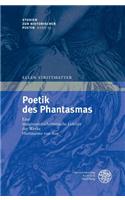 Poetik Des Phantasmas