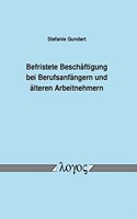 Befristete Beschaftigung Bei Berufsanfangern Und Alteren Arbeitnehmern