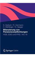 Bilanzierung Von Pensionsverpflichtungen: Hgb, Estg Und Ifrs / IAS 19