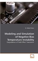 Modeling and Simulation of Negative Bias Temperature Instability