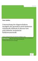Untersuchung des Abgasverhaltens bezüglich der gesetzlich nicht limitierten Schadstoffe Aldehyde & Ketone bzw. polyzyklische aromatische Kohlenwasserstoffe