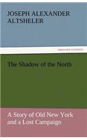 The Shadow of the North: (English)