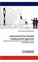 Instruments for Private Employment Agencies