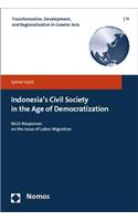 Indonesia's Civil Society in the Age of Democratization