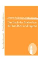 Buch der Mæhrchen für Kindheit und Jugend