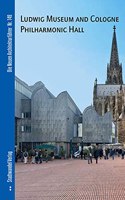 Ludwig Museum and Cologne Philharmonic Hall