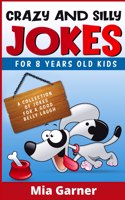CRAZY AND SILLY JOKES FOR 8 YEARS OLD KI
