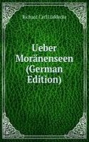 Ueber Moranenseen (German Edition)
