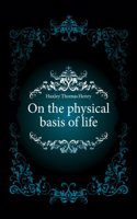 physical basis of life