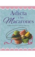 Adicta A los Macarones