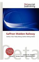 Saffron Walden Railway: (English)