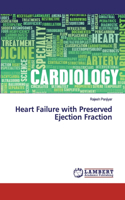 Heart Failure with Preserved Ejection Fraction