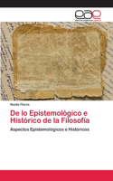 De lo Epistemológico e Histórico de la Filosofía