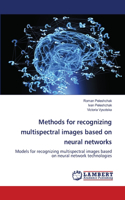Methods for recognizing multispectral images based on neural networks