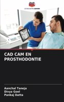 CAD CAM En Prosthodontie