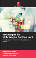 Estratégias de Mobilização Política no X