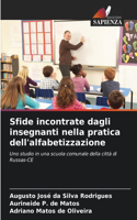 Sfide incontrate dagli insegnanti nella pratica dell'alfabetizzazione