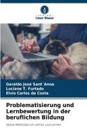 Problematisierung und Lernbewertung in der beruflichen Bildung