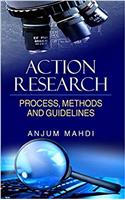 ACTION RESEARCH:PROCESS,METHODS,ANDGUIDELINES