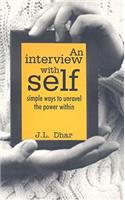 Interview with Self: Simple Ways to Unravel the Power Within
