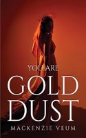 You Are Gold Dust