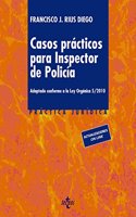 Casos practicos para inspector de policia / Practical cases for police inspector: Adaptado Conforme a La Lo 5/2010
