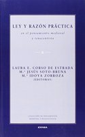 LEY Y RAZON PRACTICA EN EL PENSAMIENTO MEDIEVAL Y RENACENTISTA