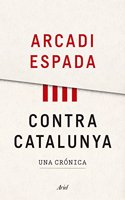 Contra Catalunya: Una cronica