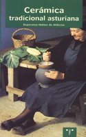Ceramica tradicional asturiana (Asturias Libro a Libro (1a epoca)) (Spanish Edition)