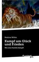 Kampf Um Gluck Und Frieden