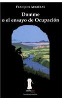 Domme O El Ensayo de Ocupacion