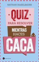 Quiz para resolver mientras haces caca
