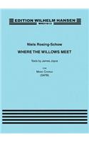 Where the Willows Meet: Texts by James Joyce