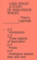 Thierry Lagrange - Look Space! A Story of Analogous Spaces