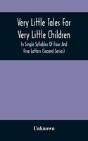 Very Little Tales For Very Little Children