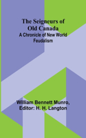 Seigneurs of Old Canada