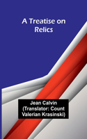 Treatise on Relics