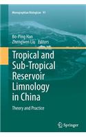 Tropical and Sub-Tropical Reservoir Limnology in China