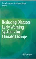 Reducing Disaster: Early Warning Systems For Climate Change: Early Warning Systems for Climate Change(0)